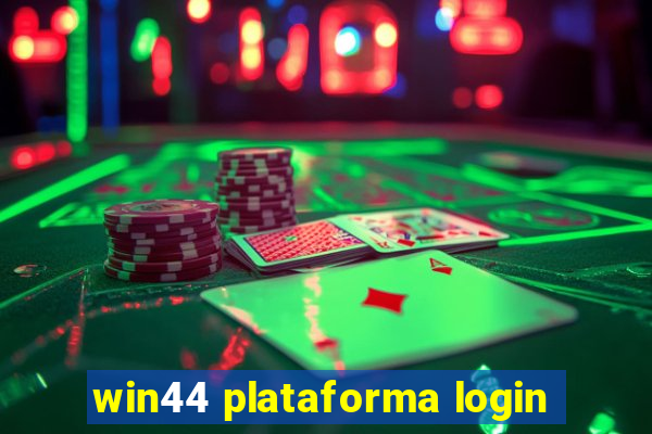 win44 plataforma login